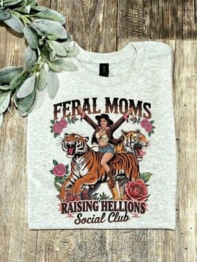 Feral Moms shirt Tiger Raising Hellions humor popular retro